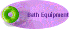 Bath Equipment